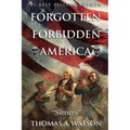 Forgotten Forbidden America: Sinners