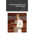 The Selected Works of Joseph Stalin: Volume I