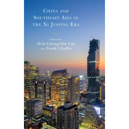 China and Southeast Asia in the Xi Jinping Era