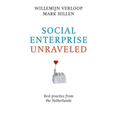 Social Enterprise Unraveled: Best Practice from the Netherlands