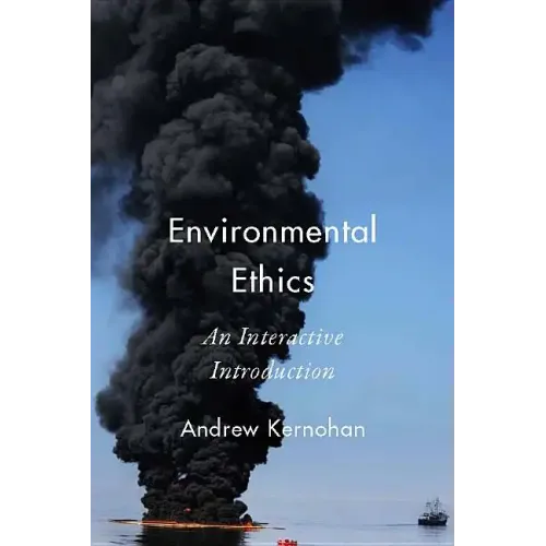 Environmental Ethics: An Interactive Introduction