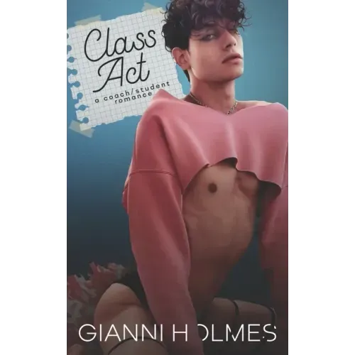 Class Act: A Coach/Student Romance