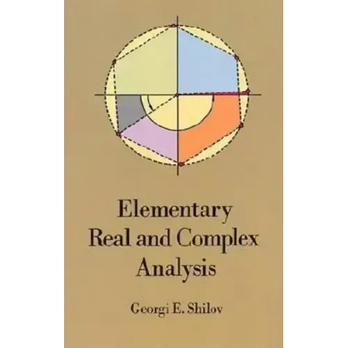 Elementary Real and Complex Analysis