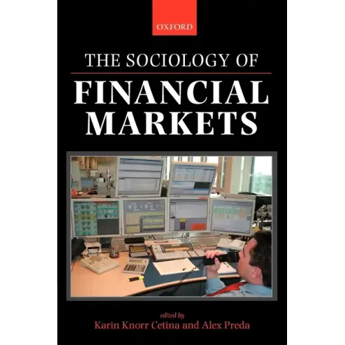 The Sociology of Financial Markets