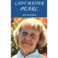Lady Master Pearl: My Teacher