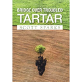 Bridge over Troubled Tartar