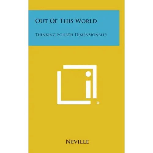 Out of This World: Thinking Fourth Dimensionally