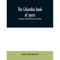 The Columbia book of yarns: containing a manual of knitting and crocheting