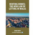 Renting Homes: The New Law of Letting in Wales