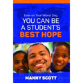 Even on Your Worst Day, You Can Be a Student's Best Hope