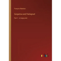 Gargantua and Pantagruel: Part 1 - in large print