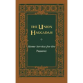 The Union Haggadah: Home Service for Passover