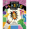 Upcycled Plastic Projects