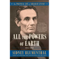 All the Powers of Earth: The Political Life of Abraham Lincoln Vol. III, 1856-1860