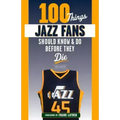 100 Things Jazz Fans Should Know & Do Before They Die