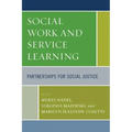 Social Work and Service Learning: Partnerships for Social Justice
