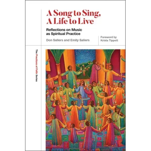A Song to Sing, a Life to Live: Reflections on Music as Spiritual Practice