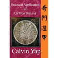 Practical Application of Qi Men Dun Jia
