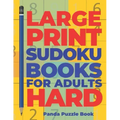 Large Print Sudoku Books For Adults Hard: Logic Games Adults - Brain Games For Adults - Mind Games For Adults