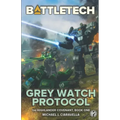 BattleTech: Grey Watch Protocol (Book One of The Highlander Covenant)