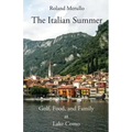 The Italian Summer: Golf, Food, and Family at Lake Como
