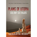Plains of Utopia: Colony Six Mars