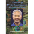Vibration of Divine Consciousness: A Spiritual Autobiography