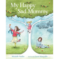 My Happy Sad Mummy