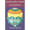 Respiración, Mente, Y Conciencia