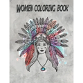 Women coloring book: An Adult & kids Coloring Book with 100 Beautiful Images of different Women styles to Color