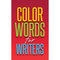 Color Words for Writers