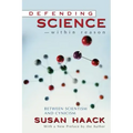 Defending Science-Within Reason: Between Scientism and Cynicism