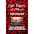 200 Poemas de Amor: Coleccion de Oro de la Poesia Universal