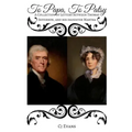To Papa To Patsy: A Collection of Letters between Thomas Jefferson, and his daughter Martha