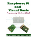 Raspberry Pi and Visual Basic: Programming Windows 10 IoT