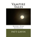 Vampire Tales: Book One - Genesis
