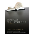 Biblical Eschatology, Second Edition