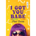 I Got You Babe