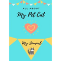 About My Pet Cat: My Pet Journal