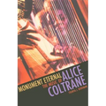 Monument Eternal: The Music of Alice Coltrane