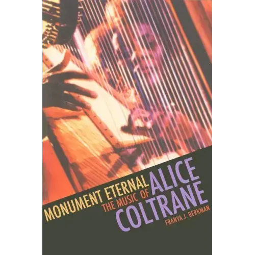 Monument Eternal: The Music of Alice Coltrane
