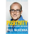 Positivity: Confidence, Resilience, Motivation