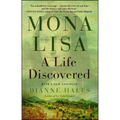 Mona Lisa: A Life Discovered