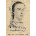 The Quality of Mercy: A Revolutionary Lady's Tale