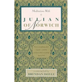 Meditations with Julian of Norwich