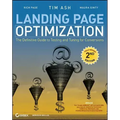 Landing Page Optimization: The Definitive Guide to Testing and Tuning for Conversions