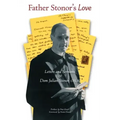 Father Stonor's Love: Letters and Sermons of Dom Julian Stonor, O.S.B.