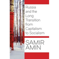 Russia and the Long Transition from Capitalism to Socialism