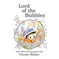 Lord of the Bubbles: And Other Funny Poems