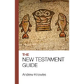 The Bible Guide - New Testament: Updated Edition